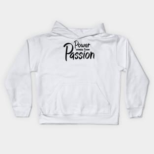 'Power Comes From Passion' Refugee Care Awareness Shirt Kids Hoodie